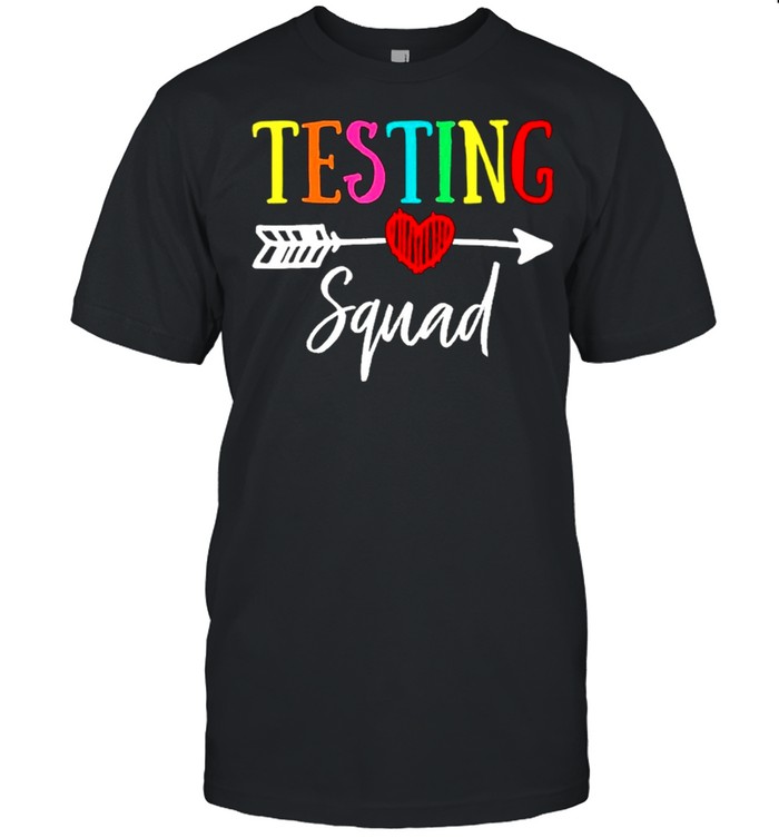 Testing Squad shirt