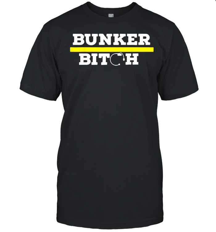 Bunker Bitch T-Shirt