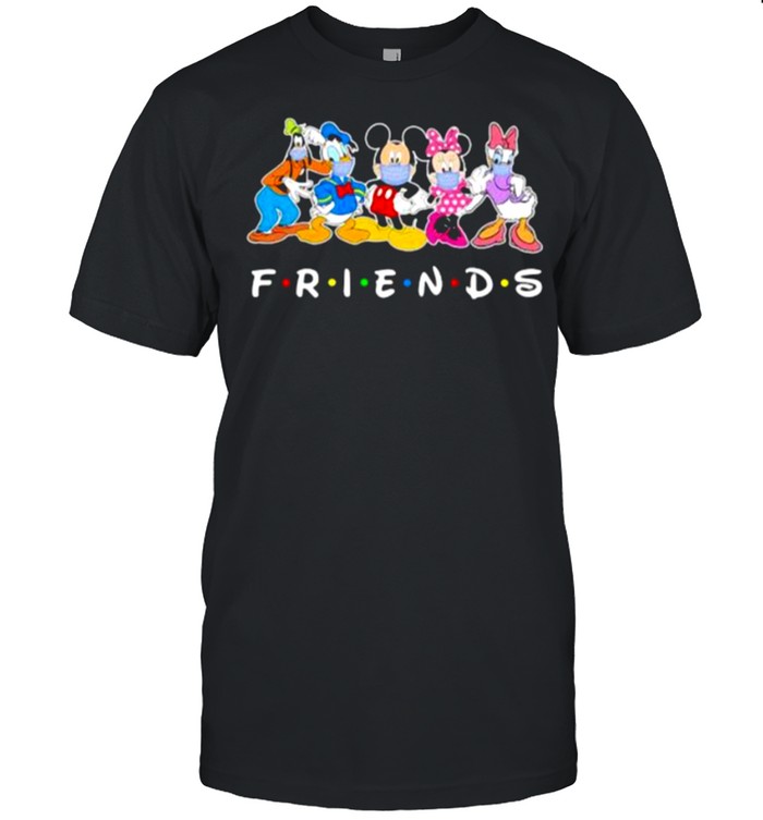 Friends Disney Mask Covid Shirt