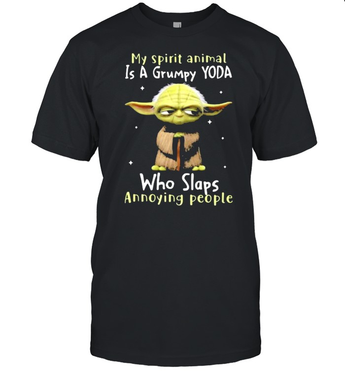 My spirit is a grumpy yoda who slaps annoying people yoda shirt Classic Men's T-shirt