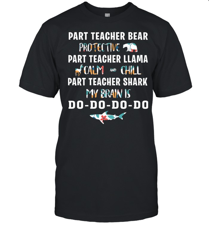 Part Teacher Bear Protective Part Teacher Llama Calm And Chill shirt Classic Men's T-shirt