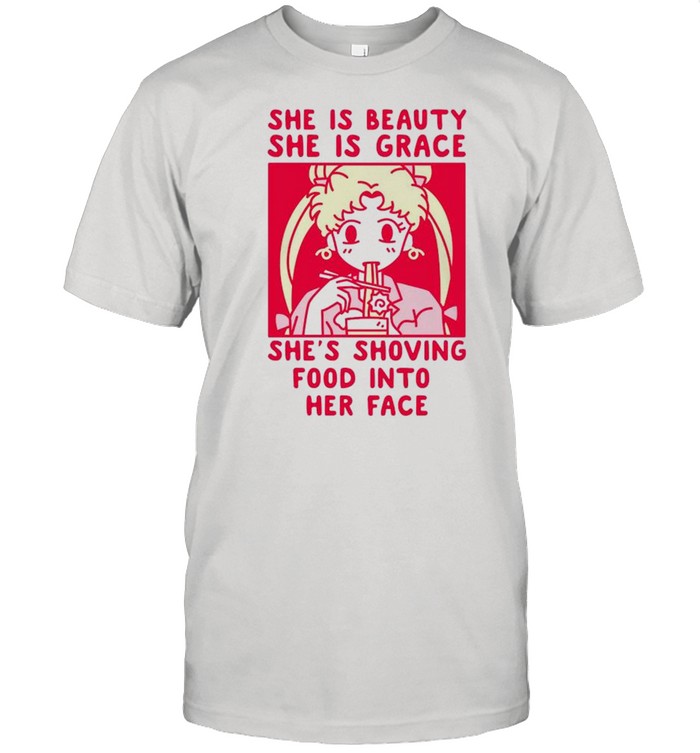 She is beauty she is grace she’s shoving food into her face shirt Classic Men's T-shirt