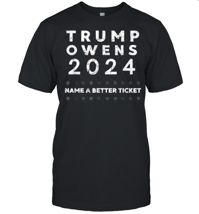 Trump Owens 2024 Name a Better Ticket for President American Flag T- Classic Men's T-shirt