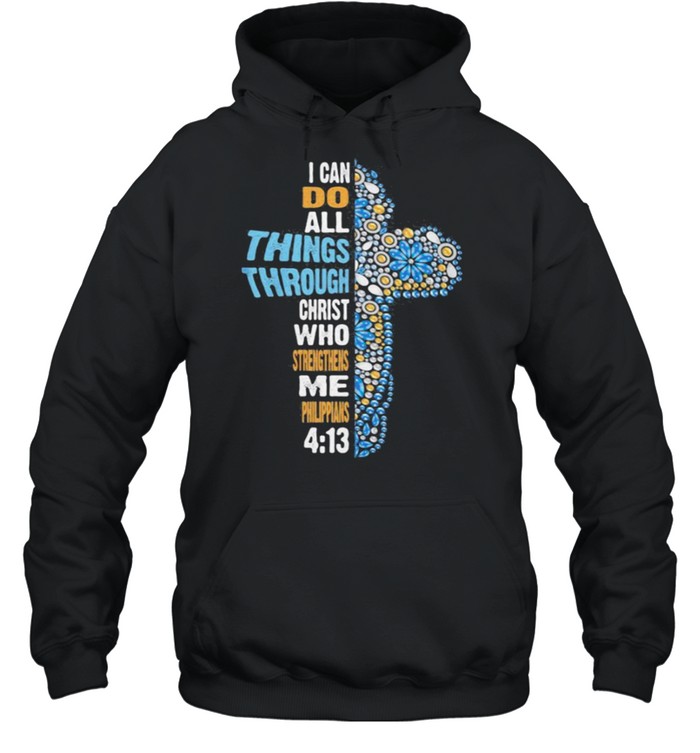 I can do all things through christ who strengthens me philippians jesus shirt Unisex Hoodie