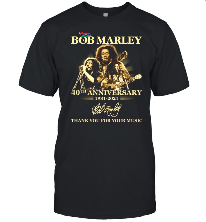 2021 Bob Marley 40th anniversary signature thank you for the memories shirt