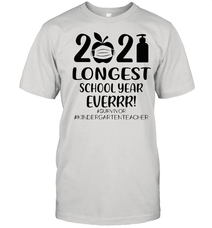 2021 Longest School Year Ever Survivor #Kindergarten Teacher T-shirt Classic Men's T-shirt