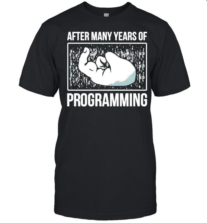 After many years of programming shirt