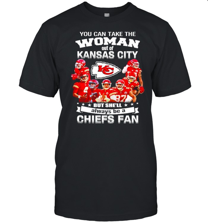 You can take the woman out of Kansas but she’ll always be a Chiefs fan shirt Classic Men's T-shirt