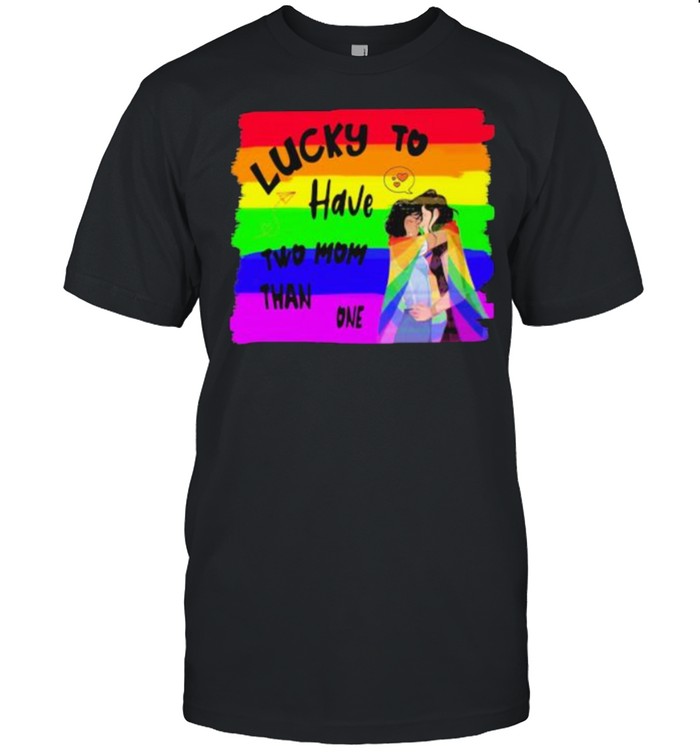 Lucky To Have Two Mom Than One LGBT  Classic Men's T-shirt