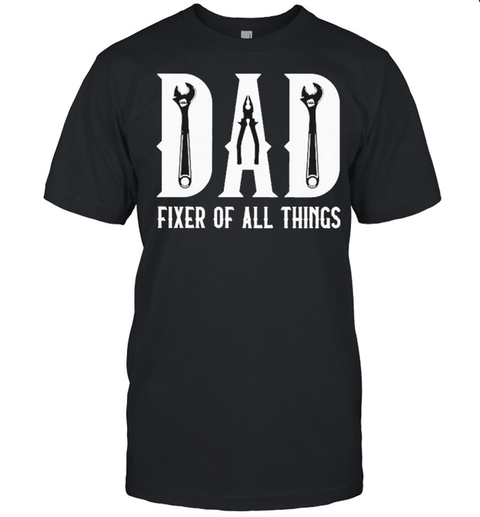 Mechanic Dad Fixer of all things shirt Classic Men's T-shirt
