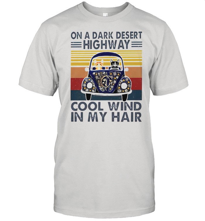 On a dark desert highway cool wind in my hair vintage shirt Classic Men's T-shirt