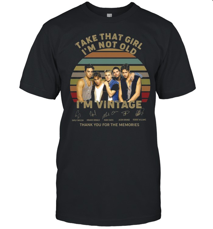 Take That Girl I’m Not Old I’m Vintage Signatures Thank You For The Memories  Classic Men's T-shirt