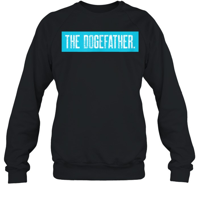 The Dogefather shirt Unisex Sweatshirt