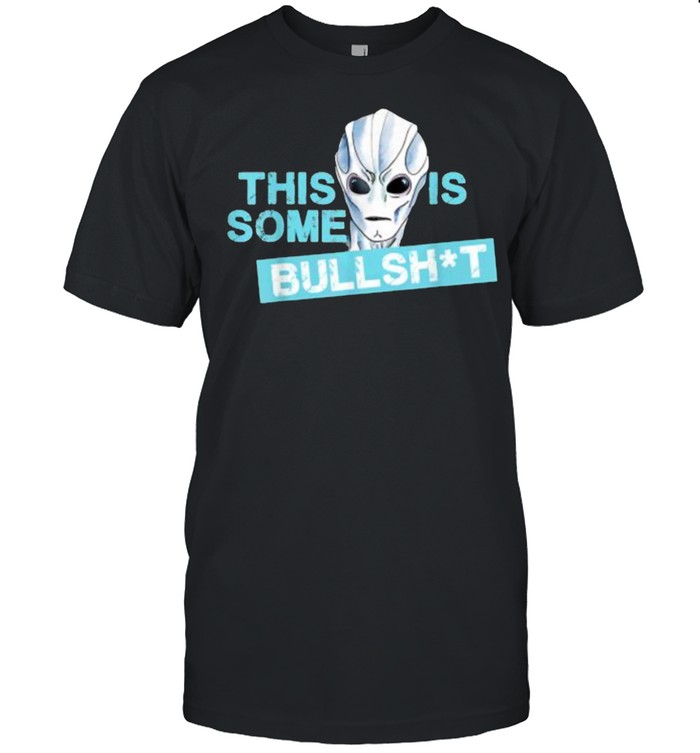 This is some bullshit aliens  Classic Men's T-shirt