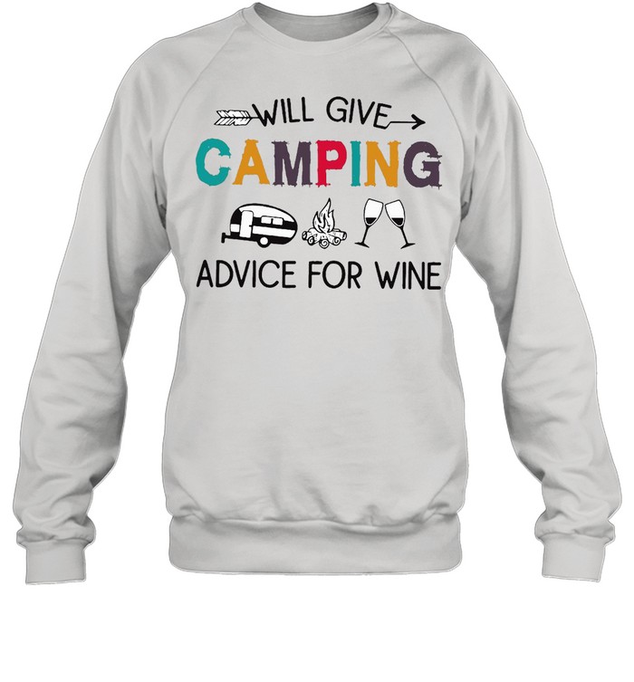 Will Give Camping Advice For Wine  Unisex Sweatshirt