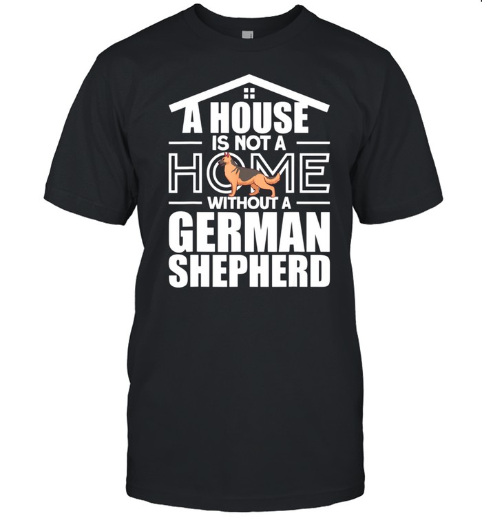 A HOME WITHTOUT A GERMAN SHEPHERD shirt Classic Men's T-shirt