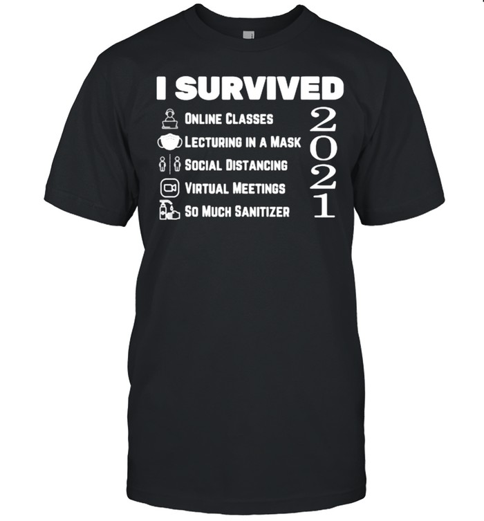 I survived Last Day of School Pandemic Edition Teachers 2021  Classic Men's T-shirt