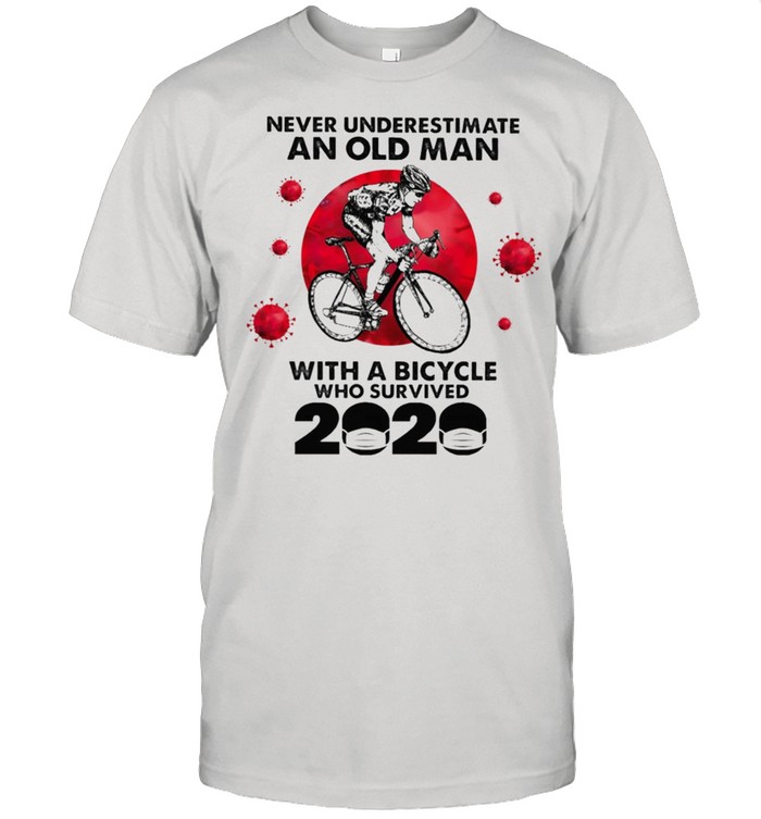Never underestimate an old man with a bicycle who survived 2021 shirt Classic Men's T-shirt