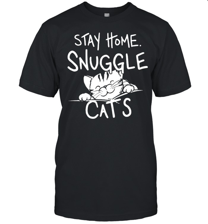 Stay home snuggle Cats shirt Classic Men's T-shirt