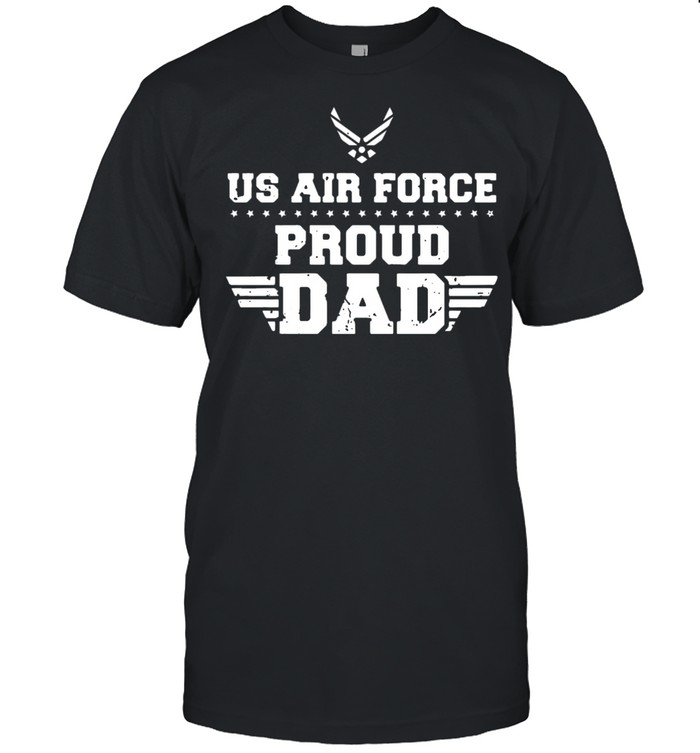 Us Air Force Proud Dad Fathers Day shirt Classic Men's T-shirt