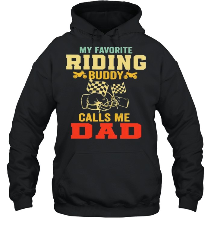 MY Favorite Riding Buddy Calls Me Dad Unisex Hoodie