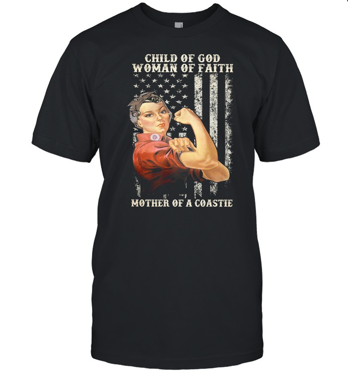 Strong Woman Child Of God Woman Of Faith Mother Of A Coastie American Flag shirt Classic Men's T-shirt
