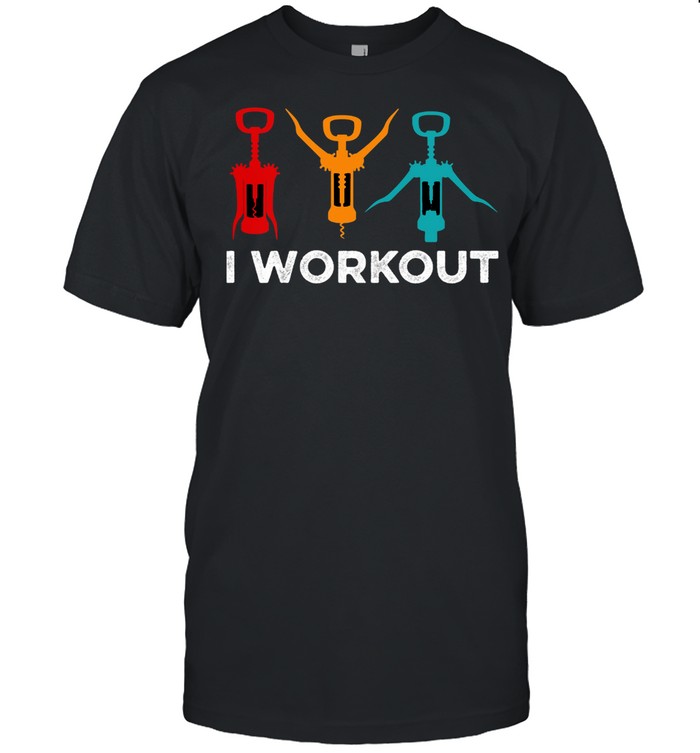 Wine I work out shirt