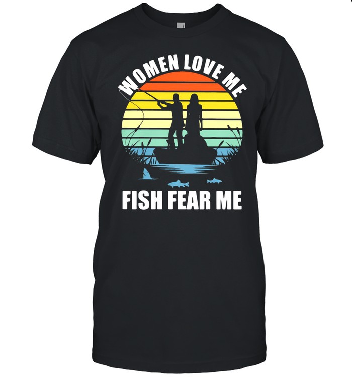 Women Love Me Fish Fear Me Vintage  Classic Men's T-shirt