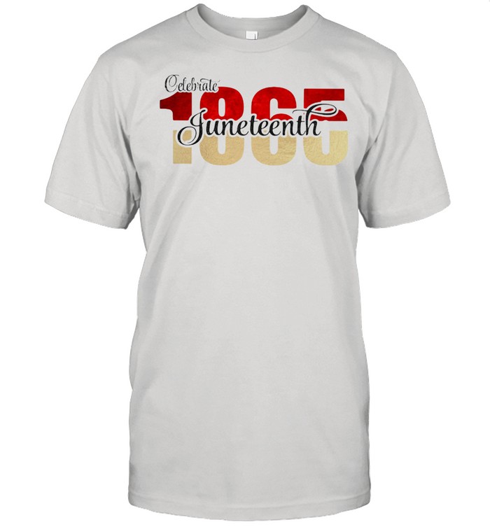 Celebrate Juneteenth Freedom Day 1865  Classic Men's T-shirt
