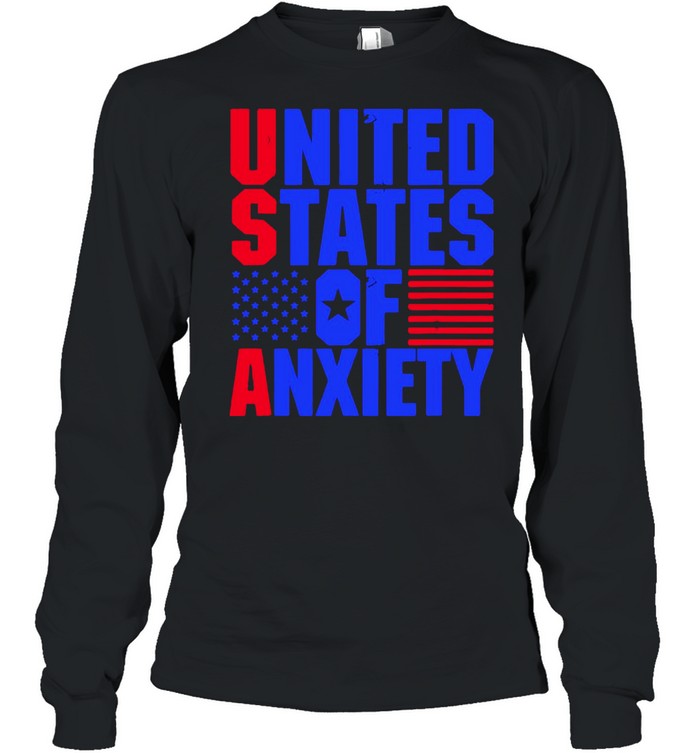 United States Of Anxiety  Long Sleeved T-shirt