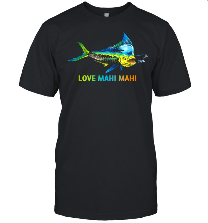 Fishing love, Mahi Mahi fish,herringbone mahi mahi shirt