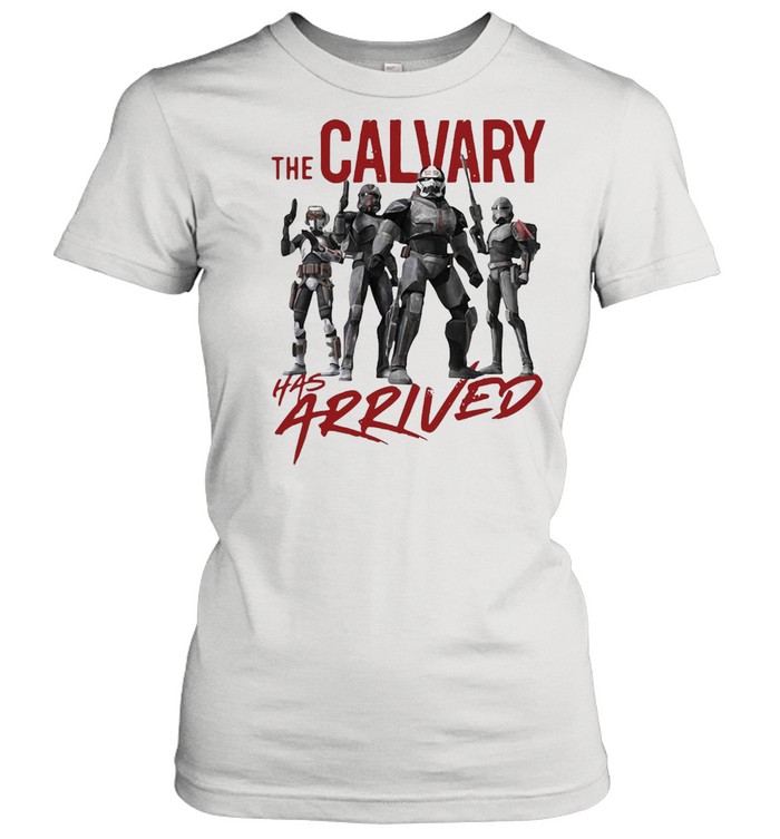 Star Wars The Bad Batch The Calvary Has Arrived T-shirt Classic Women's T-shirt