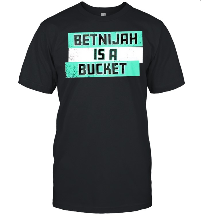 Betnijah is a bucket shirt Classic Men's T-shirt