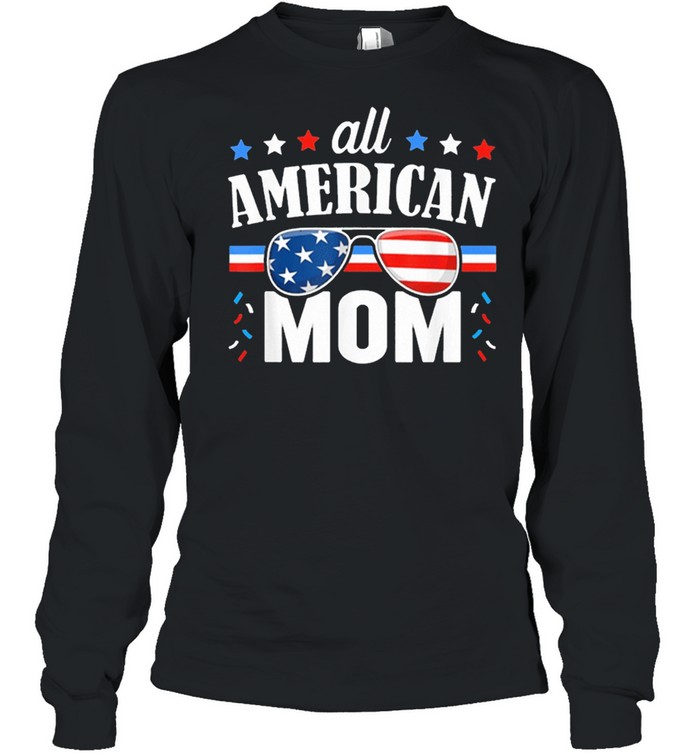 All American mom 4th of july usa family matching shirt Long Sleeved T-shirt