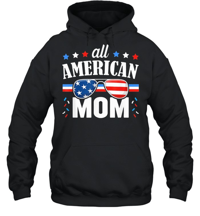 All American mom 4th of july usa family matching shirt Unisex Hoodie