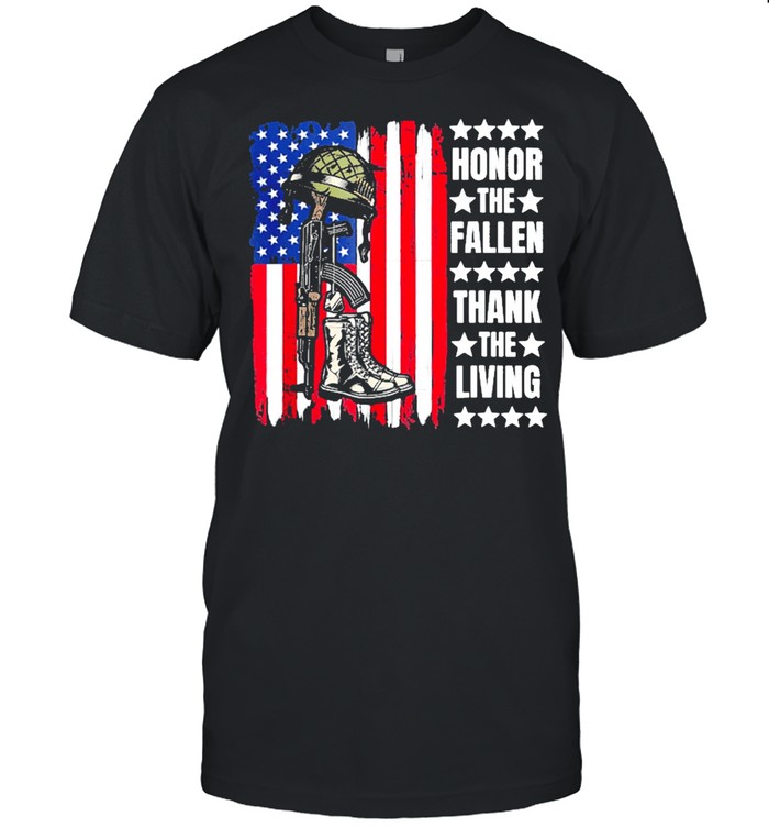 Honor the fallen thank the living memorial day veteran shirt