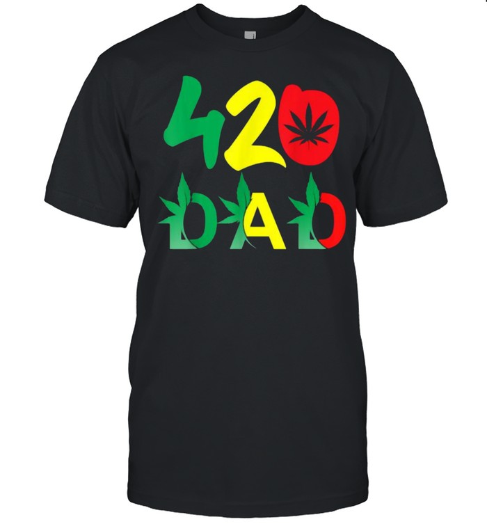 420 Dad Funny Weed Smoke Dope Father Smoker Smoking Cannabis T-Shirt