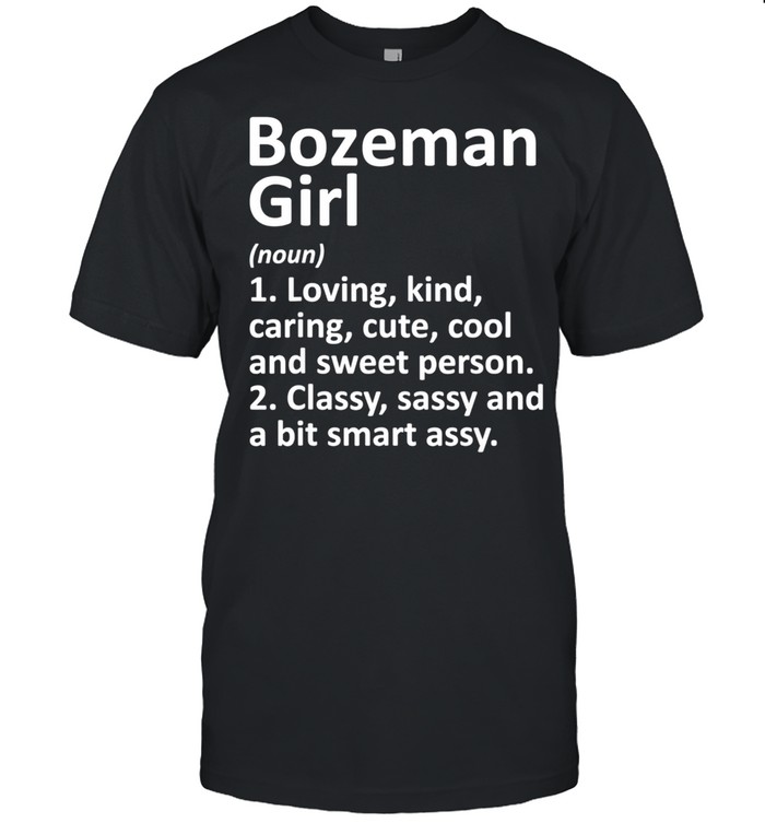 BOZEMAN GIRL MT MONTANA City Home Roots shirt Classic Men's T-shirt