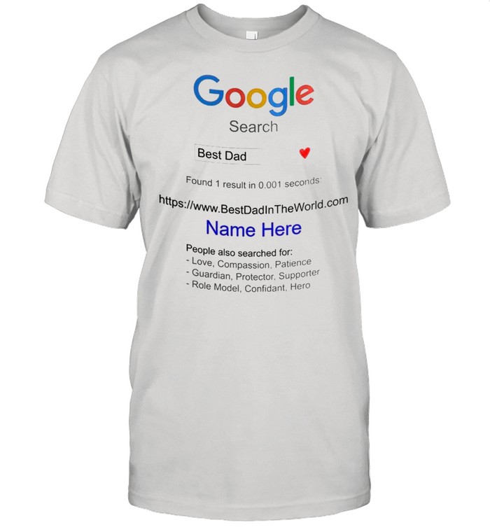 Dad – Google Search Best Dad shirt Classic Men's T-shirt