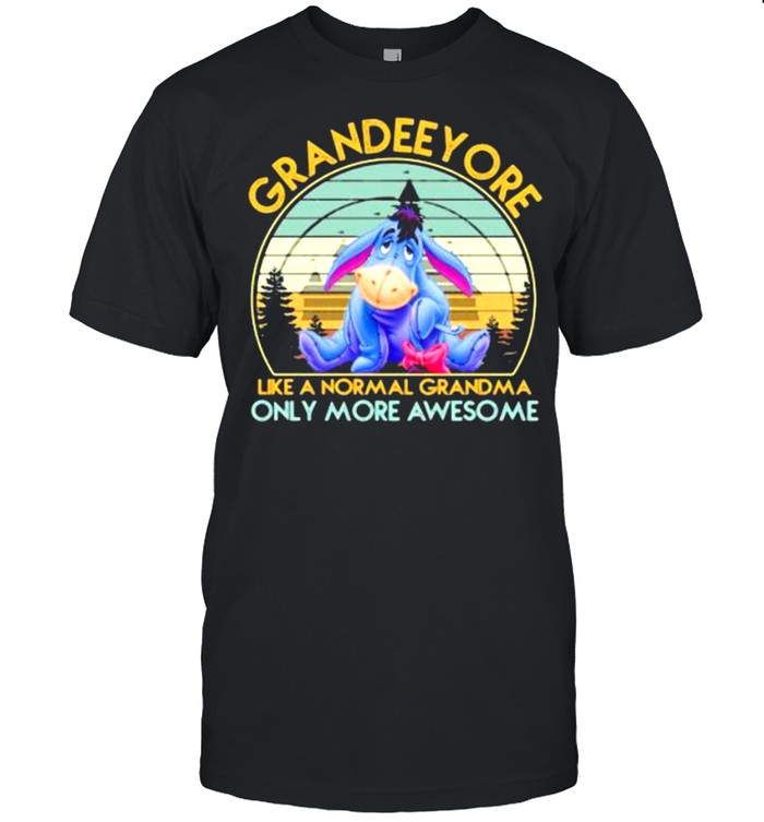 Grandeeyore like a normal grandma only more awesome vintage shirt