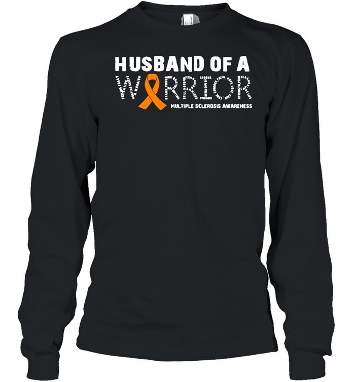 Husband Of A Warrior Multiple Sclerosis Awareness Family T-shirt Long Sleeved T-shirt