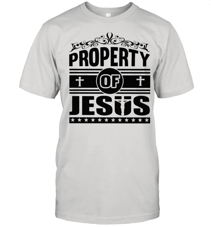 Property Of Jesus shirt