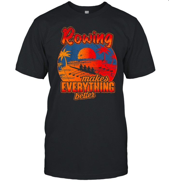 Rowing Makes Everything Better Vintage Retro shirt Classic Men's T-shirt