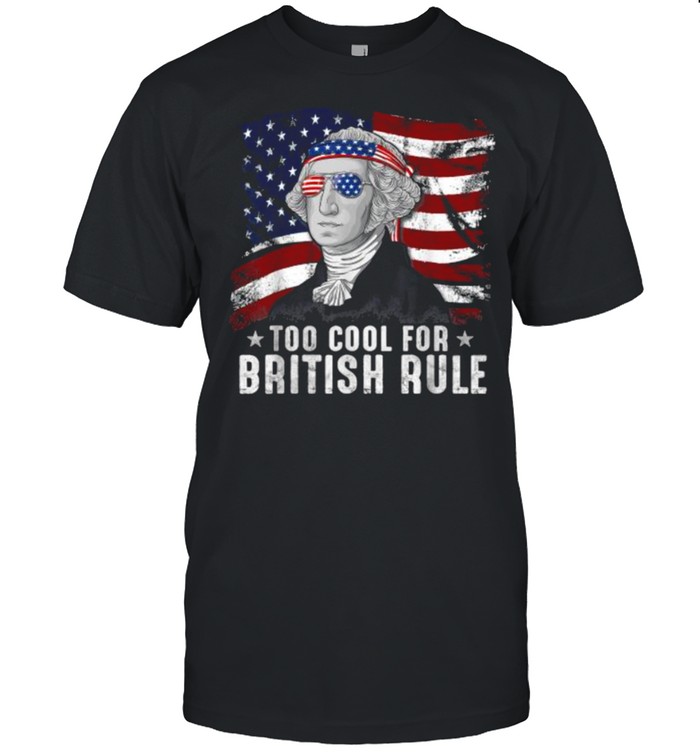 Cool For British Rule Washington 4th Of July Men USA Flag T- Classic Men's T-shirt