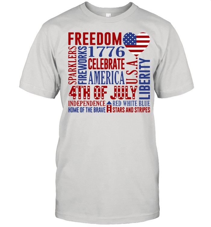 Freedom 1776 Celebrate America 4th Of July Independence shirt Classic Men's T-shirt