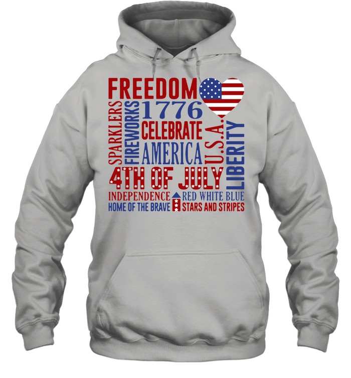 Freedom 1776 Celebrate America 4th Of July Independence shirt Unisex Hoodie