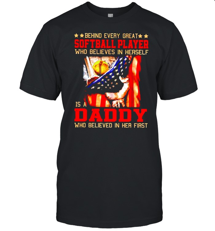 Behind every great softball player who believes in herself is a Daddy shirt