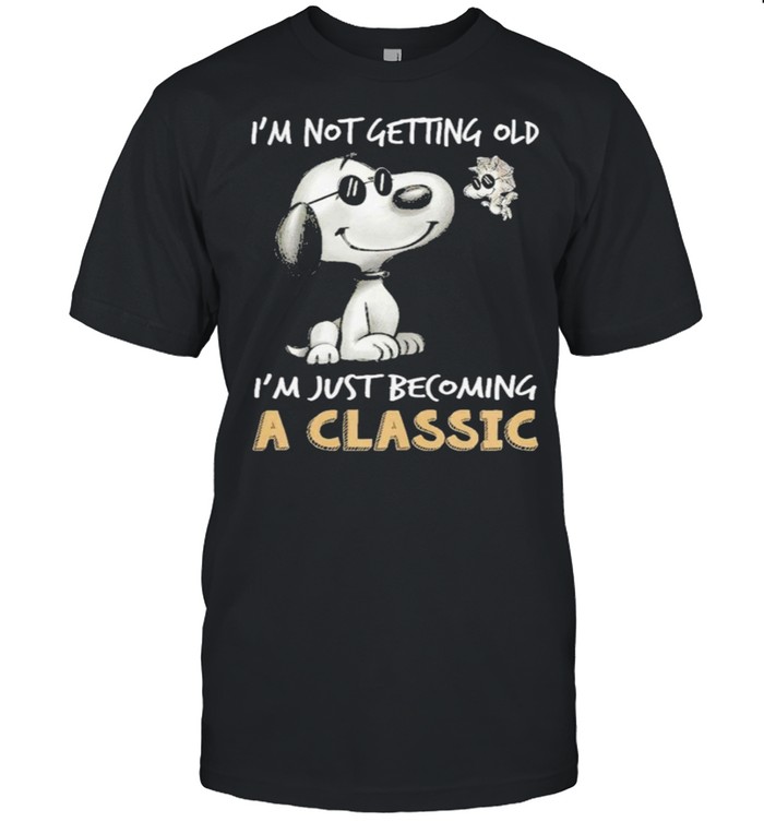 Snoopy and woodstock im not getting old im just becoming a classic shirt