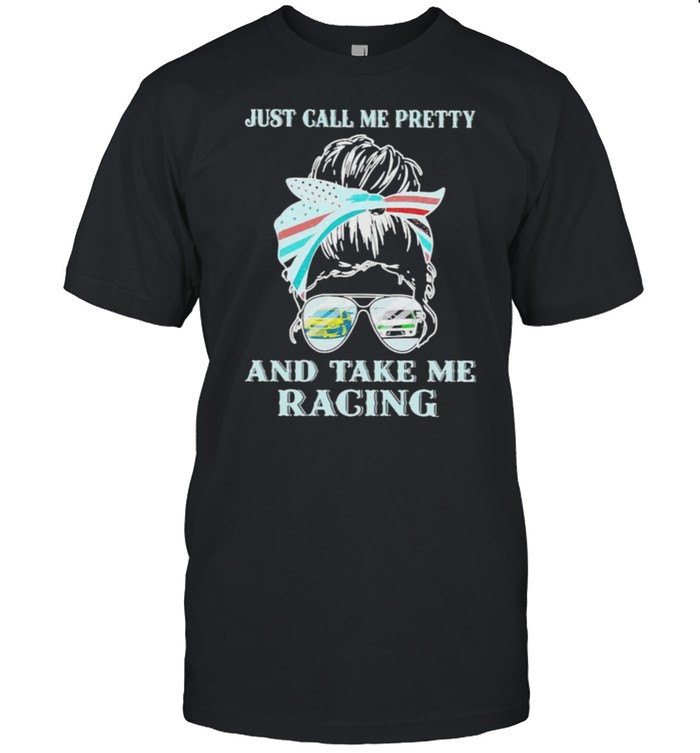 Just Call Me Pretty And Take Me Racing Drifting  Classic Men's T-shirt