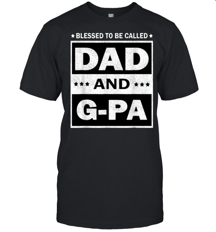 Blessed To Be Called Dad And Papa Father’s Day Funny T- Classic Men's T-shirt